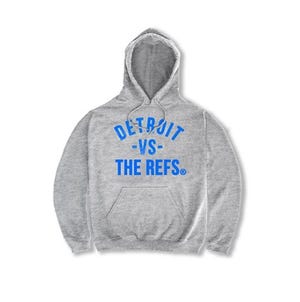 Tommey Walker, the creator of the "Detroit Vs Everybody" brand is selling a “Detroit Vs The Refs” hooded sweatshirt
for a limited time